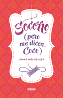 Socorro (pero me dicen Coco) 6077357685 Book Cover