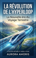 La Révolution de l'Hyperloop: La Nouvelle ère du Voyage Terrestre (French Edition) B0DVPYYJ7G Book Cover