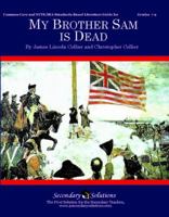 My Brother Sam is Dead Literature Guide (Common Core and NCTE/IRA Standards-Aligned Teaching Guide) 0978920430 Book Cover