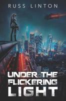 Under the Flickering Light 1793488568 Book Cover