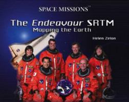 The Endeavour SRTM: Mapping the Earth (Space Missions) 0823957756 Book Cover