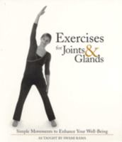 Exercises for Joints & Glands: Simple Movements to Enhance Your Well-Being 0893892645 Book Cover