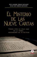 El misterio de las nueve cartas: Puedes vivir tu cielo aqui en la tierra, dependiendo de tu actitud. 1946035718 Book Cover