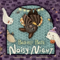 Barney Bat's Noisy Night 1836157479 Book Cover
