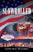 Slowrolled B0F4J1TJXS Book Cover