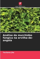 Análise da murchidão fúngica na ervilha-de-angola (Portuguese Edition) 6208058988 Book Cover