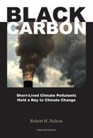 Black Carbon: Short-Lived Climate Pollutants Hold a Key to Climate Change 057848594X Book Cover