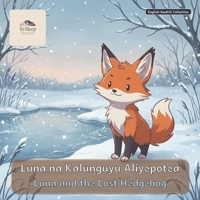 Luna and the Lost Hedgehog: A Bilingual Bedtime Story in English and Swahili B0H1CN91J6 Book Cover