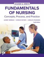 Kozier and Erbs Fundamentals of Nursing : Concepts, Process, and Practice 0135384311 Book Cover