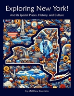 Exploring New York: A Fun and Educational Guide to the Empire State: Discover New York’s History, Geography, and Native American Culture – United ... Studies Book for Kids (Exploring the USA) B0F12YZXPN Book Cover