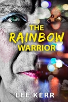 The Rainbow Warrior 0244493464 Book Cover