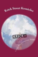 Krick Street Kronicles 1492161276 Book Cover