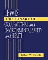 Lewis' Dictionary of Occupational and Environmental Safety and Health 1566703999 Book Cover