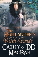The Highlander's Welsh Bride 0996648577 Book Cover