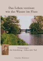 Das Leben verrinnt wie das Wasser im Fluss: Am Scheideweg - Leben oder Tod 3833425253 Book Cover