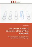 Les Jumeaux Dans La Litta(c)Rature Et Les Mythes Allemands 3841785638 Book Cover