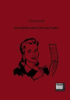Die Kochin Ohne Fehl Und Tadel 3944350278 Book Cover
