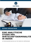 Eine Analytische Studie Der Wirtschaftskriminalität in Indien (German Edition) 6207007964 Book Cover