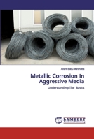 Metallic Corrosion In Aggressive Media: Understanding The Basics 6200432333 Book Cover