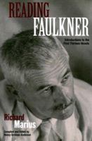 Reading Faulkner: Introductions to the First Thirteen Novels 157233603X Book Cover