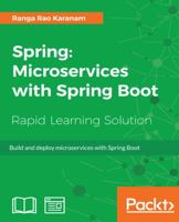 Spring: Microservices with Spring Boot: Build and deploy microservices with Spring Boot 1789132584 Book Cover