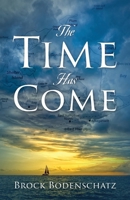 The Time Has Come 1977271235 Book Cover