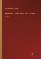 Nooks and Corners of the New England Coast 1511837357 Book Cover