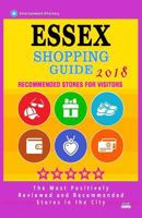 Essex Shopping Guide 2018: Best Rated Stores in Essex, England - Stores Recommended for Visitors, 1718721072 Book Cover