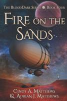 Fire on the Sands 1487422156 Book Cover