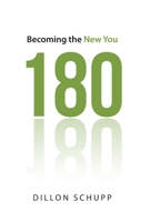 180: Becoming the New You 1664216375 Book Cover