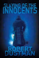 Slaying of the Innocents 1684332621 Book Cover