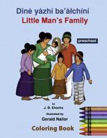 Little Man's Family Coloring Book: Preschool Level: Preschool 1545573158 Book Cover