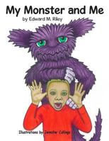 My Monster and Me 1494288893 Book Cover