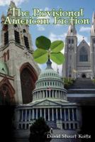 The Provisional American Faction 1463759576 Book Cover