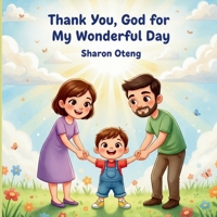 Thank You, God For My Wonderful Day B0FWKJY4MN Book Cover