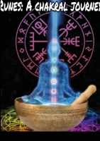 Runes: A Chakral Journey 1300283602 Book Cover