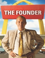 The Founder: Screenplay B08L4FL5L7 Book Cover