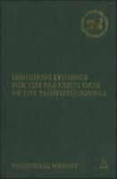 Linguistic Evidence for the Pre-exilic Date of the Yahwistic Source 0567041212 Book Cover