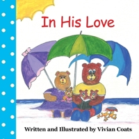 In His Love 1438941048 Book Cover