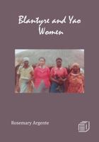 Blantyre and Yao Women 9996060128 Book Cover