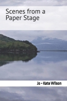 Scenes from a Paper Stage B0DZJ1V8JY Book Cover