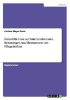 End-Of-Life Care Auf Intensivstationen. Belastungen Und Ressourcen Von Pflegekraften 3656608539 Book Cover