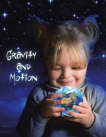 Gravity and Motion 1698713487 Book Cover