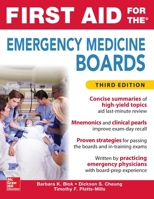 First Aid for the Emergency Medicine Boards: An Insider's Guide 0071849130 Book Cover