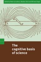The Cognitive Basis of Science 0521011779 Book Cover