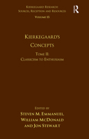 Volume 15, Tome II: Kierkegaard's Concepts: Classicism to Enthusiasm 1032099003 Book Cover