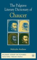 The Palgrave Literary Dictionary of Chaucer (Palgrave Literary Dictionaries) 0333998081 Book Cover