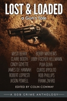 Lost and Loaded: a Gun's Tale (the 509 Crime Anthologies) 1961030284 Book Cover