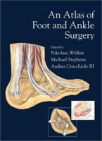 An Atlas of Foot & Ankle Surgery 1853173789 Book Cover