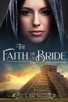 The Faith of a Bride 1070543993 Book Cover